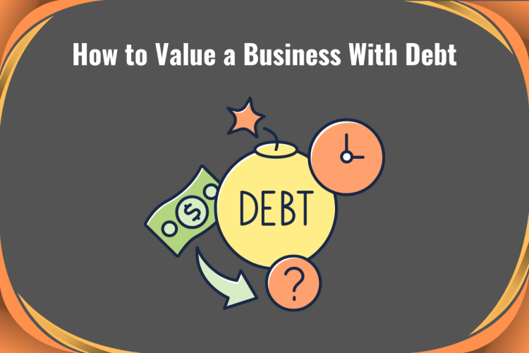 How to value a business with debt